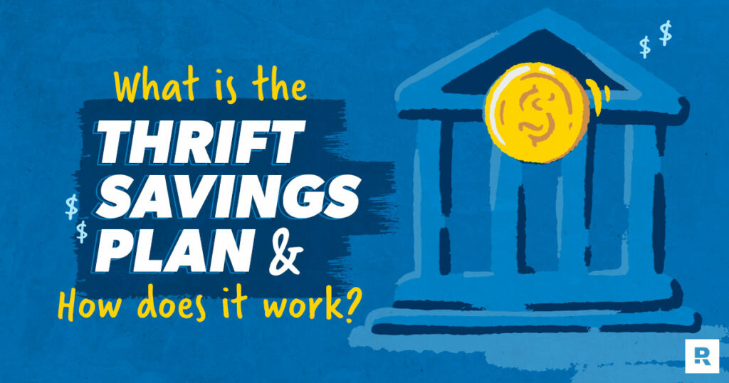 What Is the Thrift Savings Plan and How Does It Work?